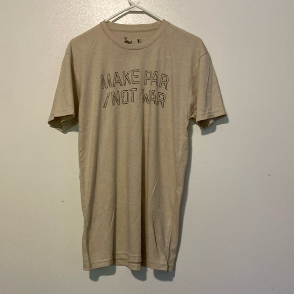 Linksoul Make Par Not War Short Sleeve Super Soft T Shirt Small